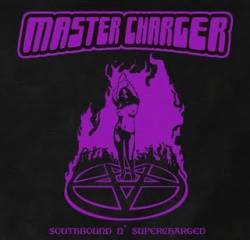 Master Charger : Southbound n' Supercharged